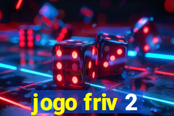 jogo friv 2